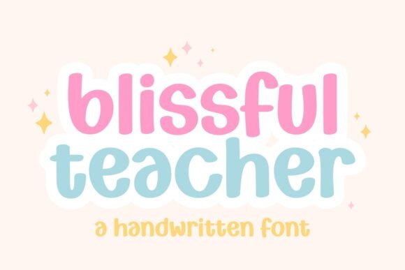 Blissful Teacher: The Handwritten Font That Brings Joy to Learning and Design